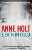 Couverture du livre « DEATH IN OSLO » de Anne Holt aux éditions Atlantic Books