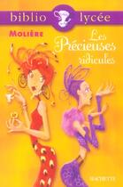 Couverture du livre « Les précieuses ridicules » de Moliere et B Louet aux éditions Hachette Education