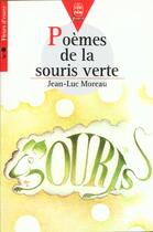 Couverture du livre « Poemes de la souris verte » de Moreau-J.L aux éditions Le Livre De Poche Jeunesse