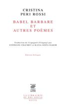 Couverture du livre « Babel barbare et autres poèmes » de Cristina Peri Rossi aux éditions Seuil