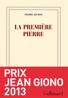 Couverture du livre « La première pierre » de Pierre Jourde aux éditions Gallimard