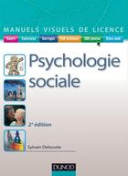 Couverture du livre « Psychologie sociale (2e édition) » de Sylvain Delouvee aux éditions Dunod