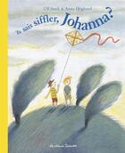 Couverture du livre « Tu sais siffler, johanna ? » de Stark/Hoglund aux éditions Casterman