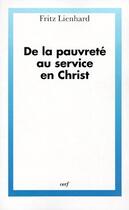 Couverture du livre « De la pauvreté au service en Christ » de Fritz Lienhard aux éditions Cerf