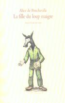Couverture du livre « La fille du loup maigre » de Alice De Poncheville aux éditions Ecole Des Loisirs