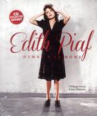 Couverture du livre « Edith Piaf ; hymne à la môme » de Philippe Crocq et Jean Mareska aux éditions Albin Michel