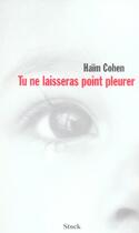 Couverture du livre « Tu ne laisseras point pleurer » de Haim Cohen aux éditions Stock