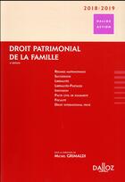 Couverture du livre « Droit patrimonial de la famille (édition 2018/2019) » de  aux éditions Dalloz