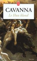 Couverture du livre « Le hun blond » de Francois Cavanna aux éditions Le Livre De Poche