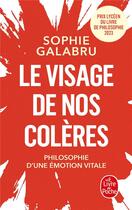 Couverture du livre « Le visage de nos colères » de Sophie Galabru aux éditions Le Livre De Poche