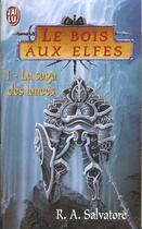 Couverture du livre « Bois aux elfes t1 (le) - la saga des lances » de R. A. Salvatore aux éditions J'ai Lu