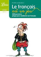 Couverture du livre « Le français est un jeu » de Pierre Jaskarzec aux éditions J'ai Lu