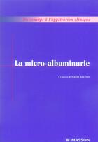 Couverture du livre « La micro-albuminurie » de Isnard Bagnis aux éditions Elsevier-masson