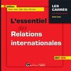 Couverture du livre « L'essentiel des relations internationales (édition 2017/2018) » de Antoine Gazano aux éditions Gualino
