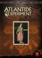 Couverture du livre « Atlantide experiment Tome 1 ; Giacomo Serpieri, Marie-Alice Lavoisier » de Thomas Mosdi et Stefano Biglia aux éditions Soleil