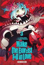 Couverture du livre « Make the exorcist fall in love Tome 3 » de Aruma Arima et Masuku Fukayama aux éditions Soleil