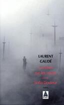 Couverture du livre « Cendres sur les mains ; Sofia Douleur » de Laurent Gaudé aux éditions Actes Sud