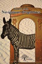 Couverture du livre « Navigations divagatoires » de Francis Leder aux éditions Edilivre