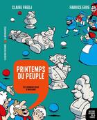 Couverture du livre « Printemps du peuple - Des derniers rois à Marianne » de Fabrice Erre et Claire Fredj aux éditions La Decouverte