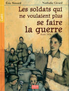 Couverture du livre « Les soldats qui ne voulaient plus se faire la guerre ; Noël 1914 » de Eric Simard & Nathal aux éditions Oskar