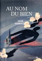 Couverture du livre « Au nom du bien » de Jake Hinkson aux éditions Gallmeister