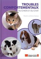 Couverture du livre « Troubles comportementaux du chien et du chat » de Ricardo Luis Bruno Caseaux aux éditions Med'com
