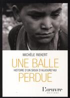 Couverture du livre « Une balle perdue ; histoire d'un sioux d'aujourd'hui » de Michele Riekert aux éditions L'oeuvre