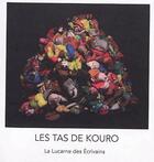 Couverture du livre « Les tas de Kouro » de Lyonel Kouro aux éditions La Lucarne Des Ecrivains