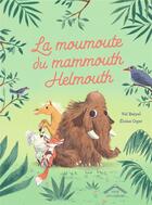 Couverture du livre « La moumoute du mammouth Helmouth » de Val Reiyel et Eloise Oger aux éditions Circonflexe