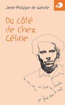 Couverture du livre « Du côté de chez Céline » de Jean-Philippe De Garate aux éditions Portaparole