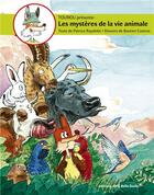 Couverture du livre « Tourou présente les mystères de la vie animale Tome 3 » de Patrice Raydelet et Bastien Castres aux éditions Editions De La Belle Etoile