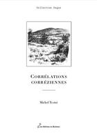 Couverture du livre « Corrélations corréziennes » de Michel Testut aux éditions Editions Du Ruisseau