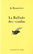 Couverture du livre « La Balade Des Vendus » de Jo Bannister aux éditions Editions Du Masque