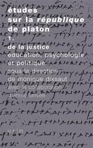 Couverture du livre « Études sur la Republique de Platon : Vol. 1: De la justice, éducation, psychologie et politique » de Brisson/Halliwell aux éditions Vrin