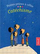 Couverture du livre « Catéchisme » de Sebastien Chebret et Virginie Aladjidi et Caroline Pellissier aux éditions Mame