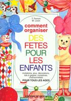 Couverture du livre « Comment organiser des fetes pour les enfants » de M Lironi et T Ferroni aux éditions De Vecchi