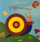 Couverture du livre « La folle journée de Piti l'escargot » de  aux éditions Philippe Auzou