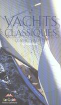 Couverture du livre « Yachts classiques » de Noelle Duck aux éditions Gallimard-loisirs