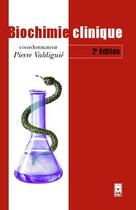 Couverture du livre « Biochimie clinique Tome 2 (2e édition) » de Pierre Valdiguie aux éditions Eminter