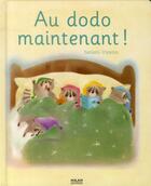Couverture du livre « Au dodo maintenant ! » de Iriyama-S aux éditions Milan