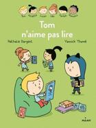 Couverture du livre « Les Inséparables t.13 ; Tom n'aime pas lire » de Nathalie Dargent et Yannick Thome aux éditions Milan
