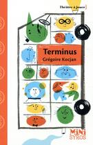 Couverture du livre « Terminus » de Gregoire Kocjan aux éditions Syros