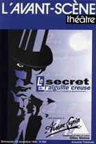 Couverture du livre « Le secret de laiguille creuse » de Maurice Leblanc aux éditions Avant-scene Theatre