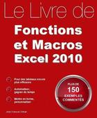 Couverture du livre « Livre des fonctions et macros excel 2010 » de Jean-Francois Sehan aux éditions First Interactive