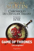 Couverture du livre « Chroniques du chevalier errant » de George R. R. Martin aux éditions Pygmalion