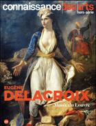 Couverture du livre « Delacroix » de Connaissance Des Art aux éditions Connaissance Des Arts