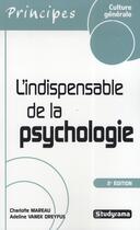 Couverture du livre « L'indispensable de la psychologie (2e édition) » de Charlotte Mareau aux éditions Studyrama