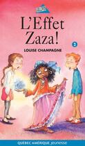 Couverture du livre « L effet zaza » de Champagne Louise aux éditions Les Editions Quebec Amerique