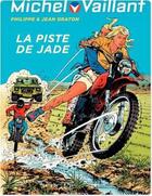 Couverture du livre « Michel Vaillant Tome 57 : la piste de Jade » de Jean Graton aux éditions Dupuis