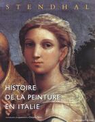 Couverture du livre « Histoire de la peinture en italie » de Stendhal aux éditions Renaissance Du Livre